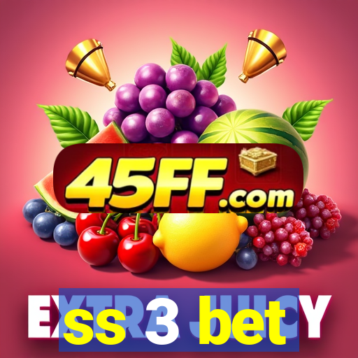 ss 3 bet